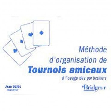 Méthode d'organisation de tournois amicaux LIV1064 Librairie