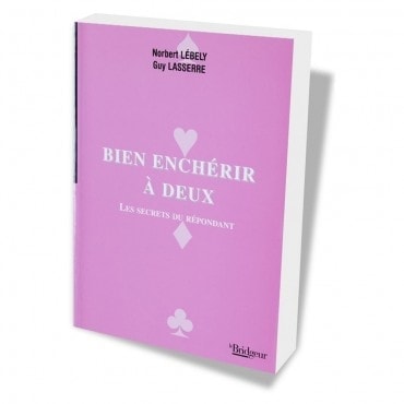 Bien enchérir à deux - secrets du répondant LIV1153 Librairie