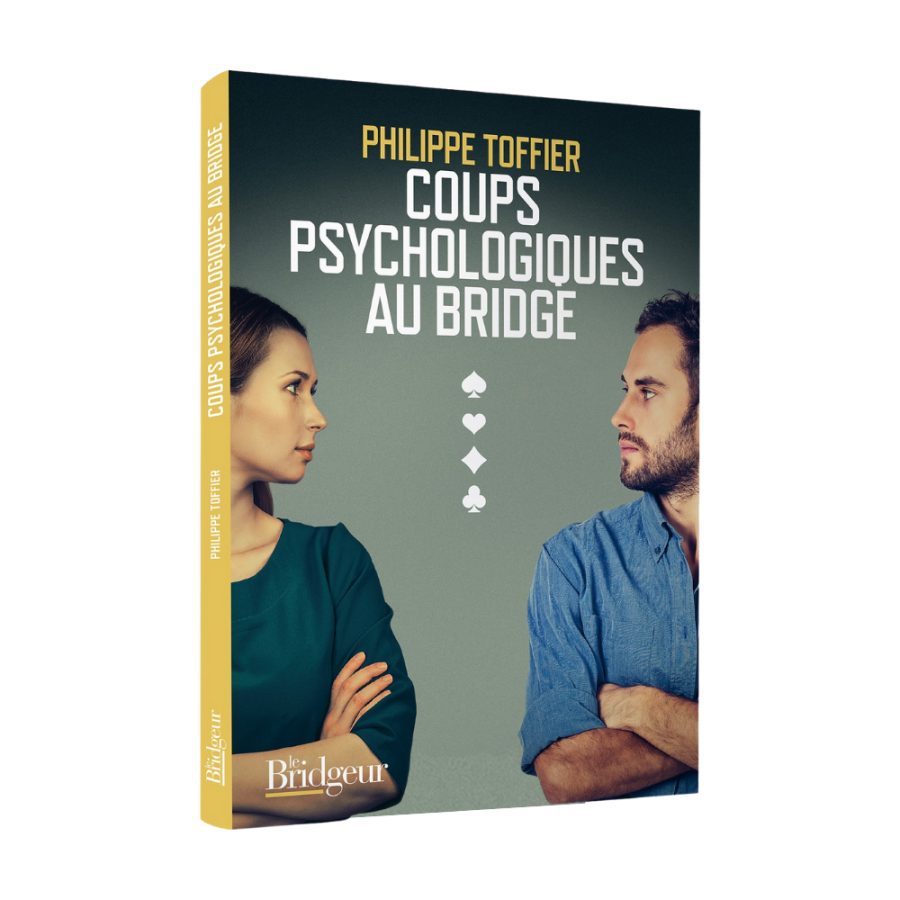 Coups Psychologiques au Bridge LIV1193 Librairie