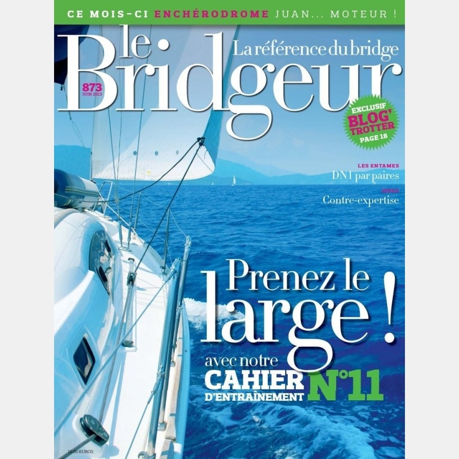 Le Bridgeur - Juin 2013 bri_journal873 Anciens numéros