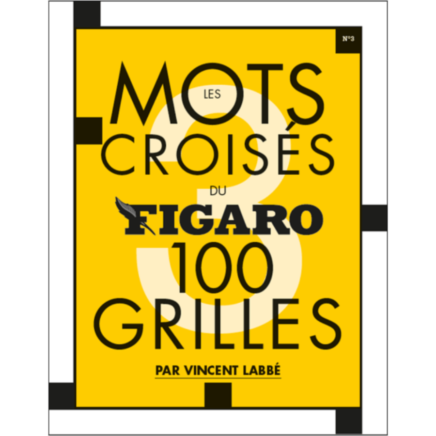 Les mots croisés du Figaro n°3, 100 grilles LIV42472 Librairie