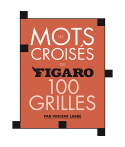 Les mots croisés du Figaro, 100 grilles par Vincent Labbé LIV4247 Librairie