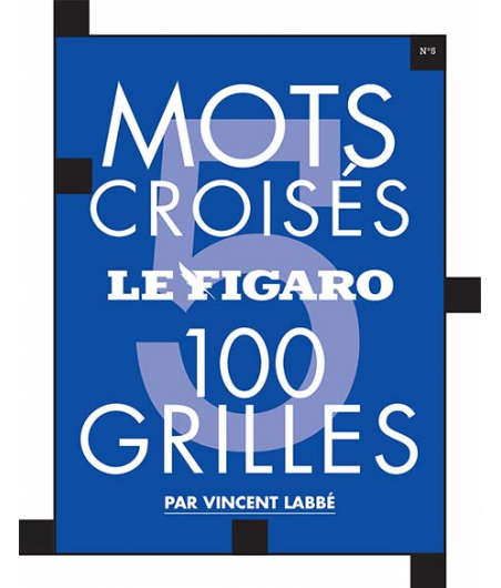 Les mots croisés du Figaro n°5, 100 grilles LIV42474 Librairie