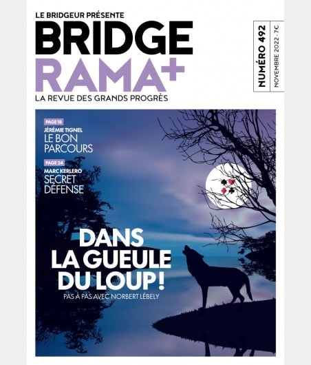 BRIDGERAMA+ Novembre 2022 numérique ou papier rama_num_pap492 Anciennes revues BRIDGERAMA+