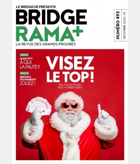 BRIDGERAMA+ Décembre 2022 numérique ou papier rama_num_pap493 Anciennes revues BRIDGERAMA+