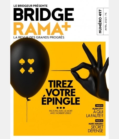 BRIDGERAMA+ Avril 2023 numérique ou papier rama_num_pap497 Anciennes revues BRIDGERAMA+