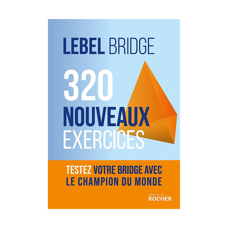 320 nouveaux exercices - Lebel Bridge LIV2389 Librairie 320 nouveaux exercices - Lebel Bridge LIV2389 Librairie