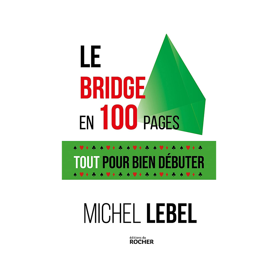 Le bridge en 100 pages - Tout pour bien jouer LIV2380 Librairie